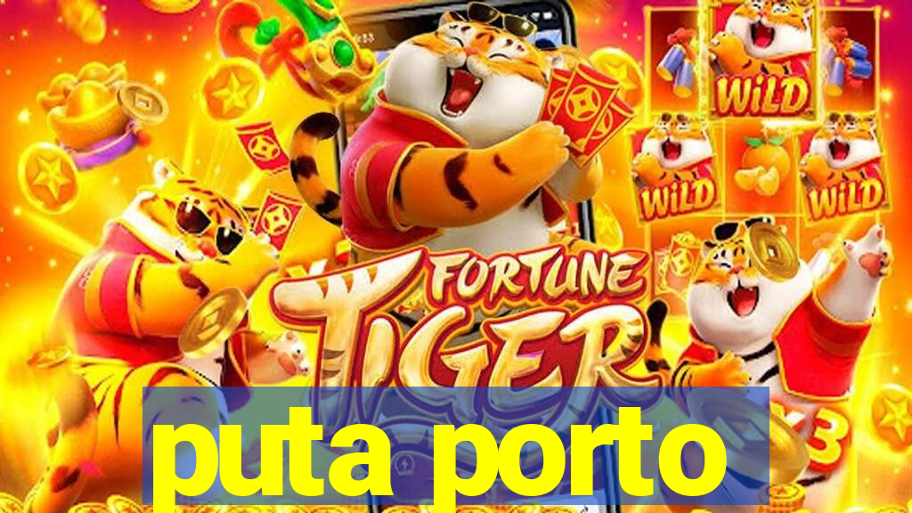 puta porto